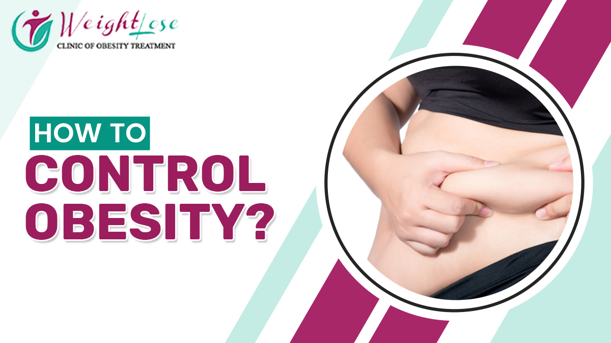 HOW TO CONTROL OBESITY?